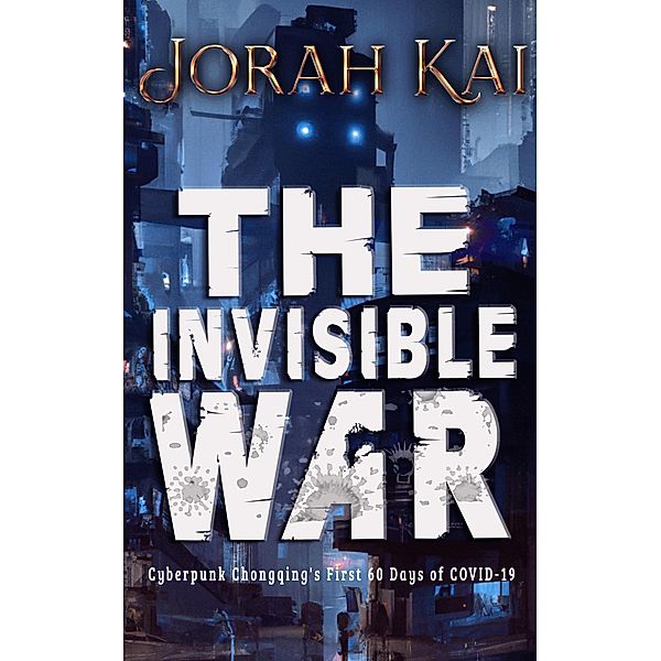 The Invisible War / The Invisible War, Jorah Kai