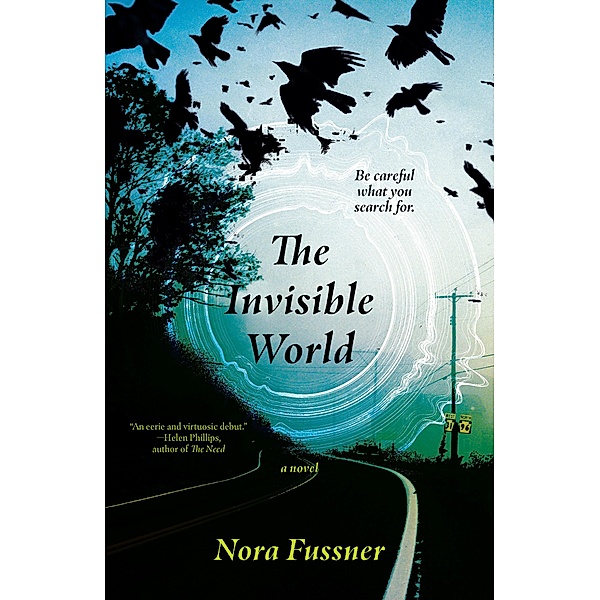 The Invisible World, Nora Fussner