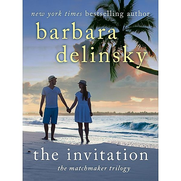 The Invitation / Matchmaker Trilogy Bd.3, Barbara Delinsky