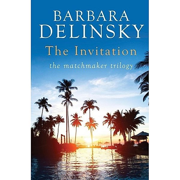 The Invitation / Matchmaker Trilogy Bd.3, Barbara Delinsky