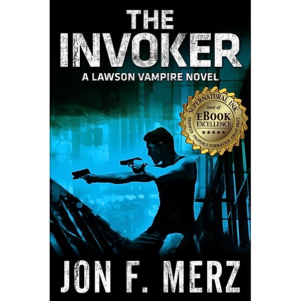 THE INVOKER: A Lawson Vampire Novel #2, Jon F. Merz