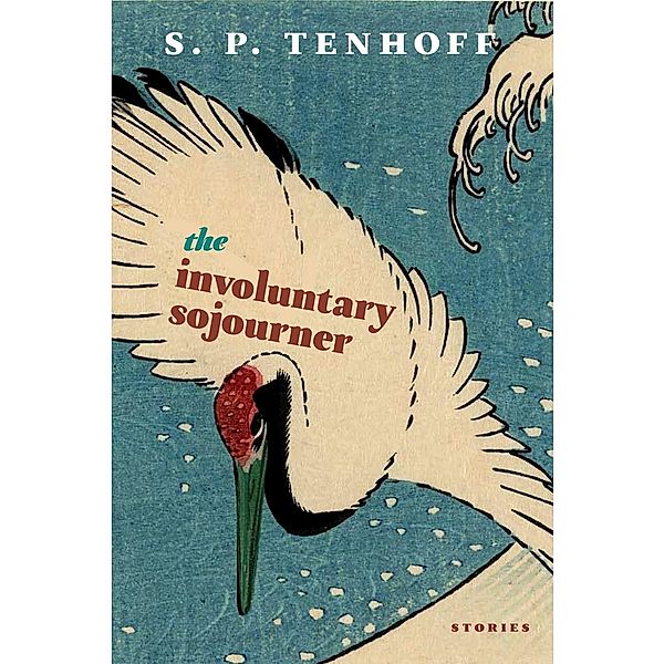 The Involuntary Sojourner, S. P. Tenhoff