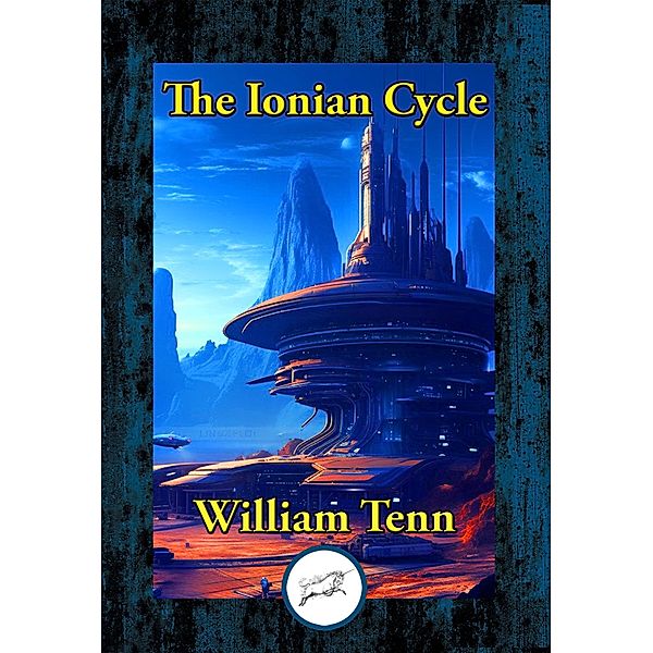 The Ionian Cycle, William Tenn
