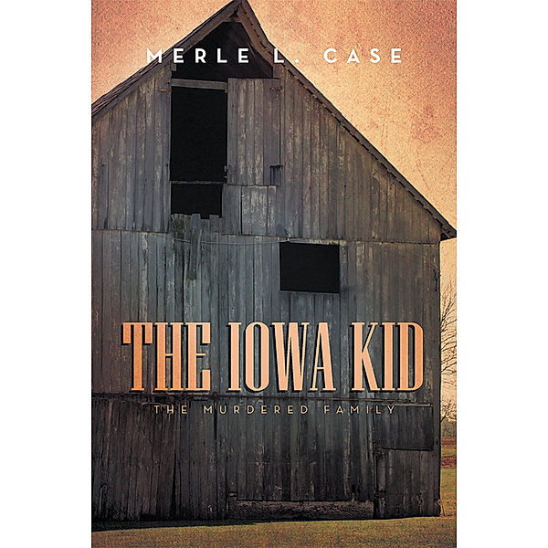 The Iowa Kid, Merle L. Case