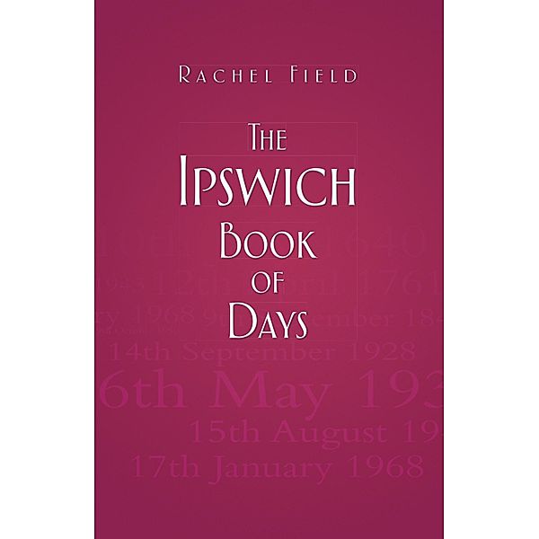 The Ipswich Book of Days, Rachel Field