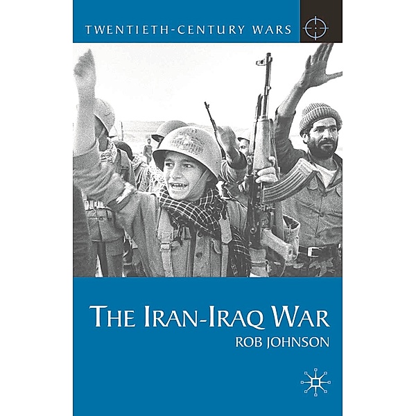 The Iran-Iraq War, Rob Johnson