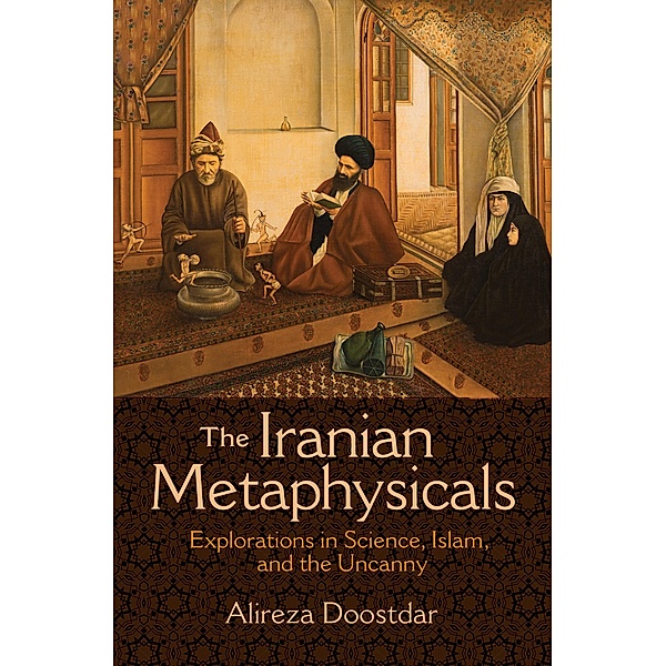 The Iranian Metaphysicals, Alireza Doostdar