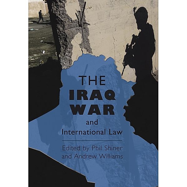 The Iraq War and International Law