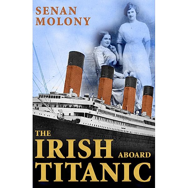 The Irish Aboard Titanic, Senan Molony