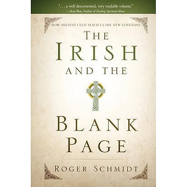 The Irish and the Blank Page, Roger Schmidt
