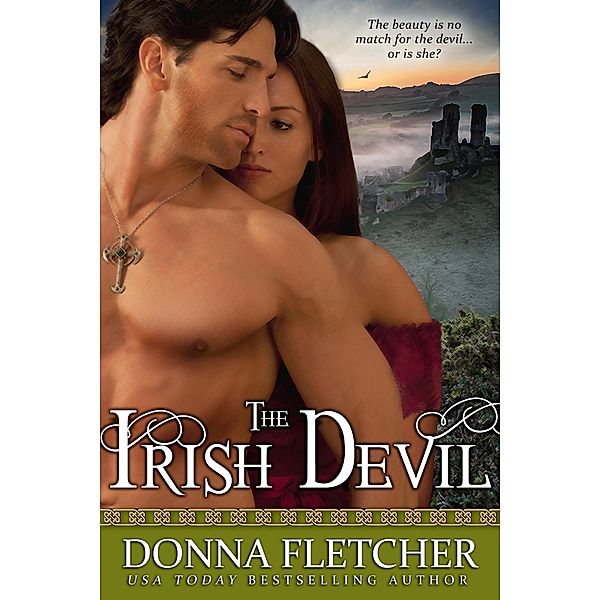 The Irish Devil (Irish Duo, #1) / Irish Duo, Donna Fletcher