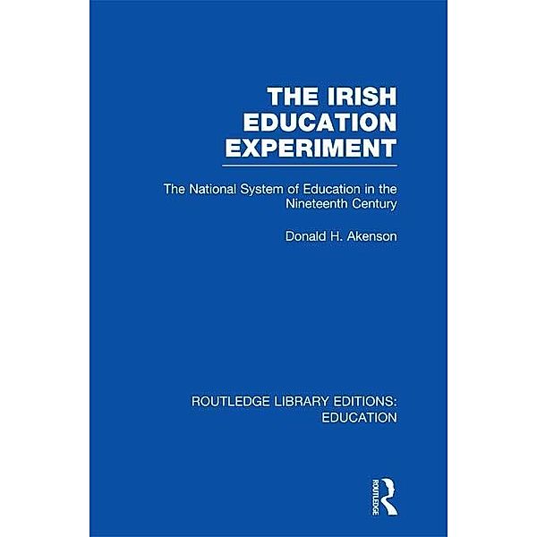 The Irish Education Experiment, Donald Akenson