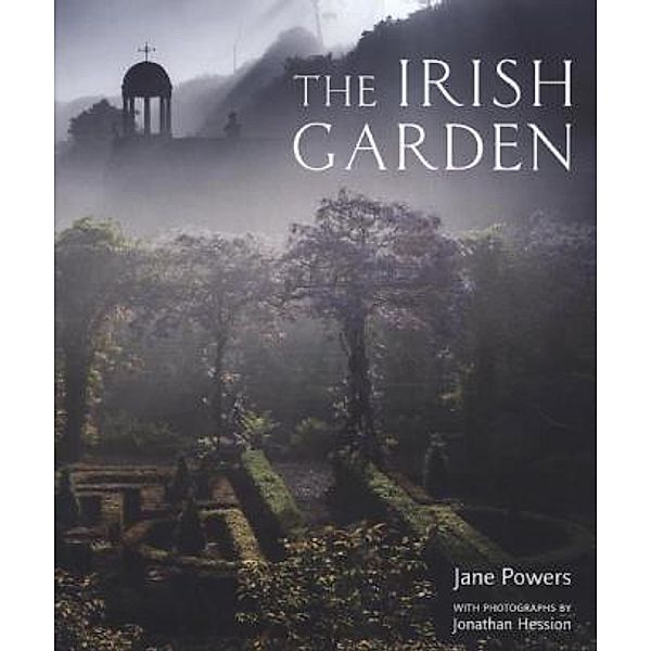 The Irish Garden, Jane Powers, Jonathan Hession