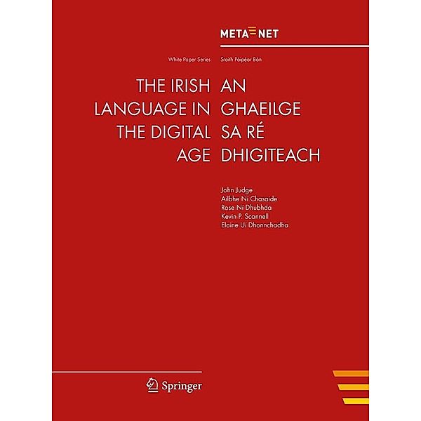 The Irish Language in the Digital Age / White Paper Series, Georg Rehm, Hans Uszkoreit