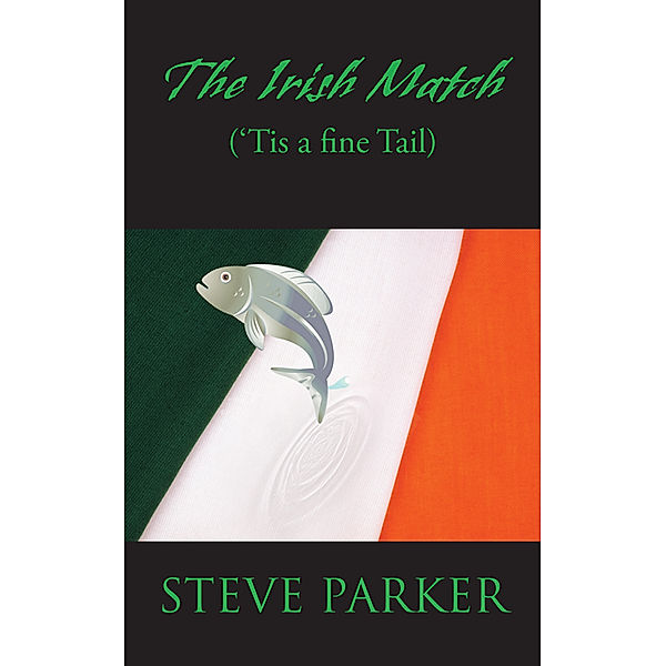 The Irish Match, Steve Parker
