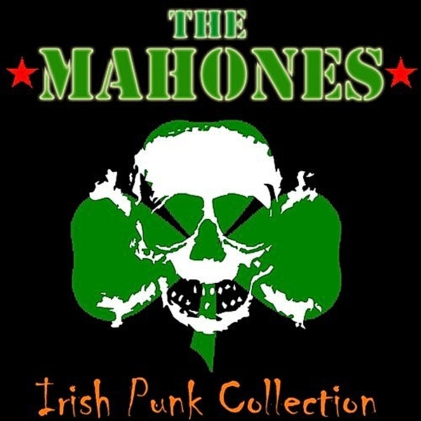 The Irish Punk Collection, The Mahones