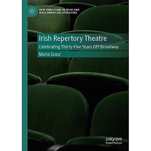 The Irish Repertory Theatre, Maria Szasz