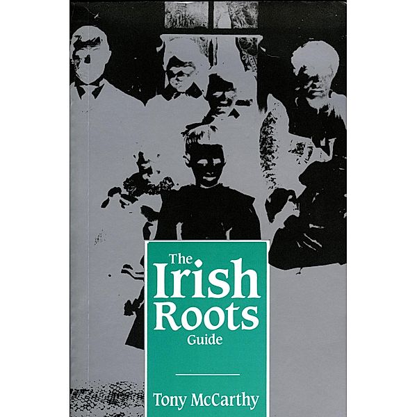 The Irish Roots Guide, Tony McCarthy