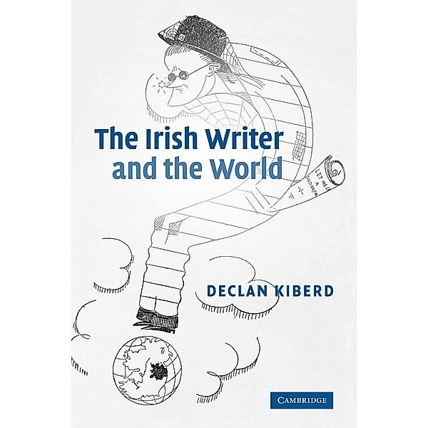 The Irish Writer and the World, Declan Kiberd