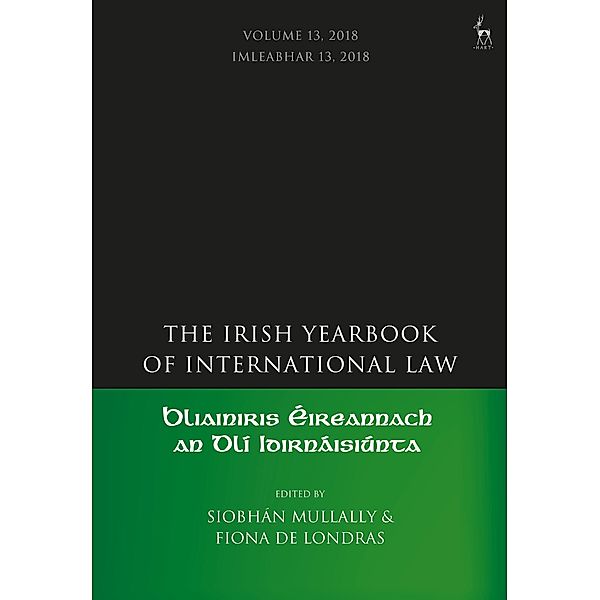 The Irish Yearbook of International Law, Volume 13, 2018