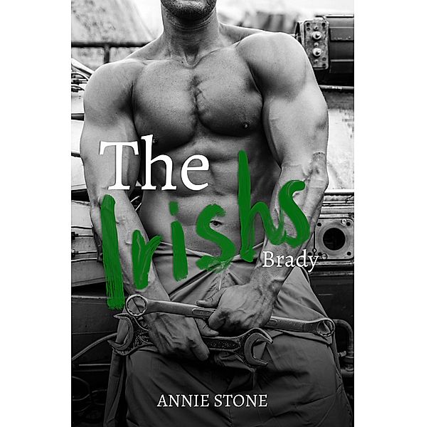 The Irishs - Brady / The Irishs Bd.2, Annie Stone