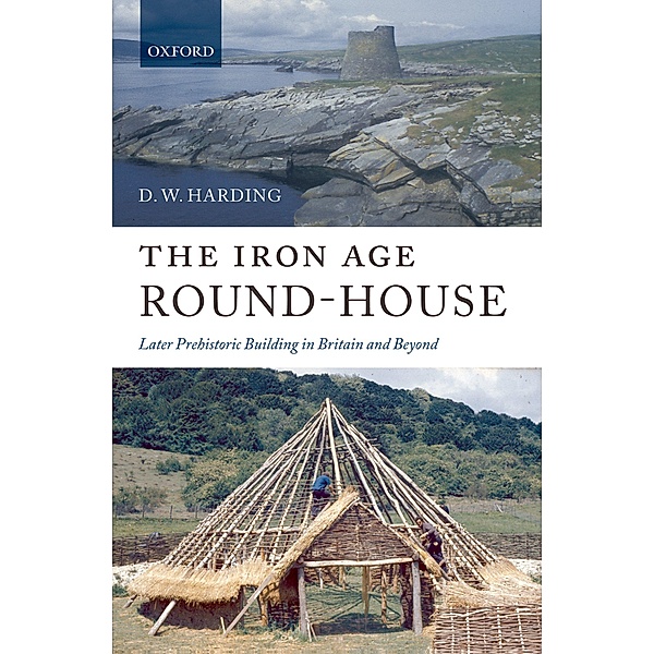 The Iron Age Round-House, D. W. Harding