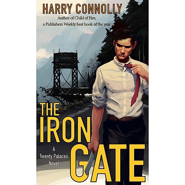 The Iron Gate, Harry Connolly
