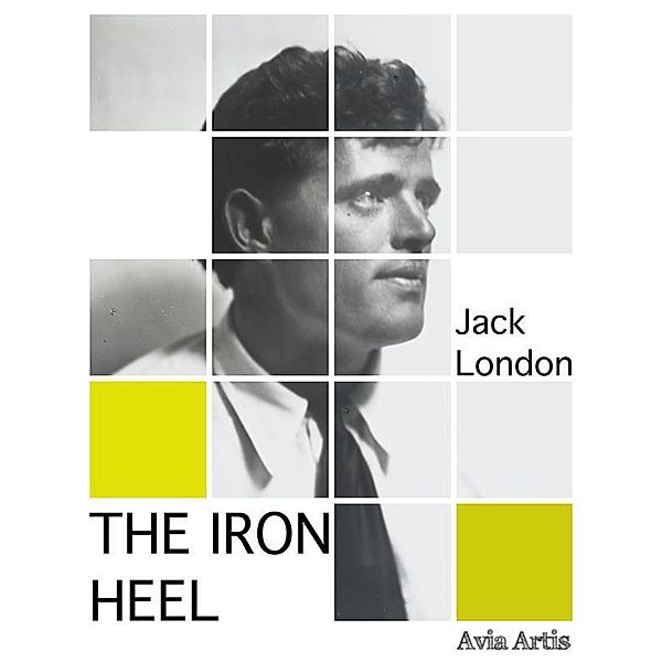 The Iron Heel, Jack London