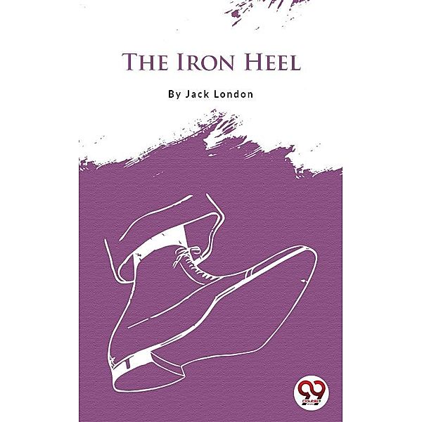 The Iron Heel, Jack London