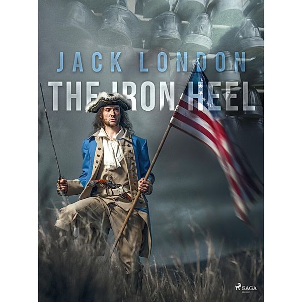 The Iron Heel / World Classics, Jack London