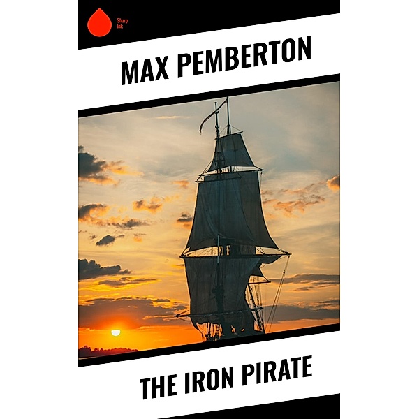The Iron Pirate, Max Pemberton