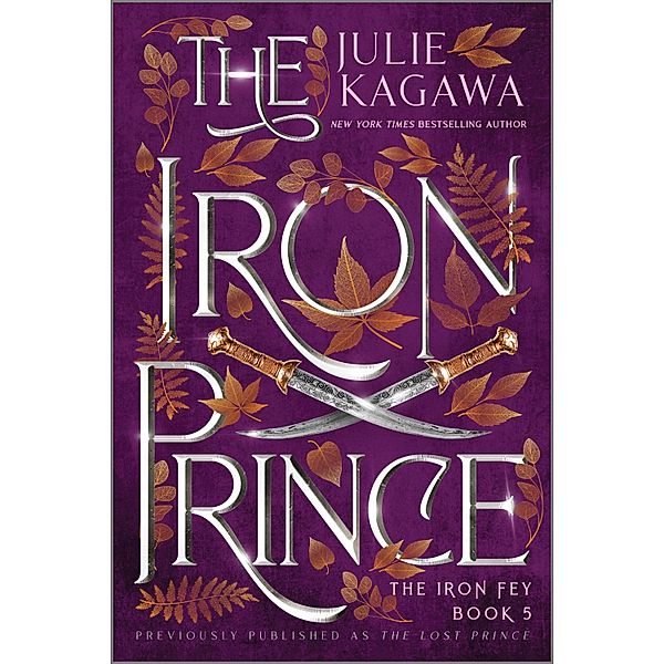 The Iron Prince Special Edition / The Iron Fey Bd.5, Julie Kagawa