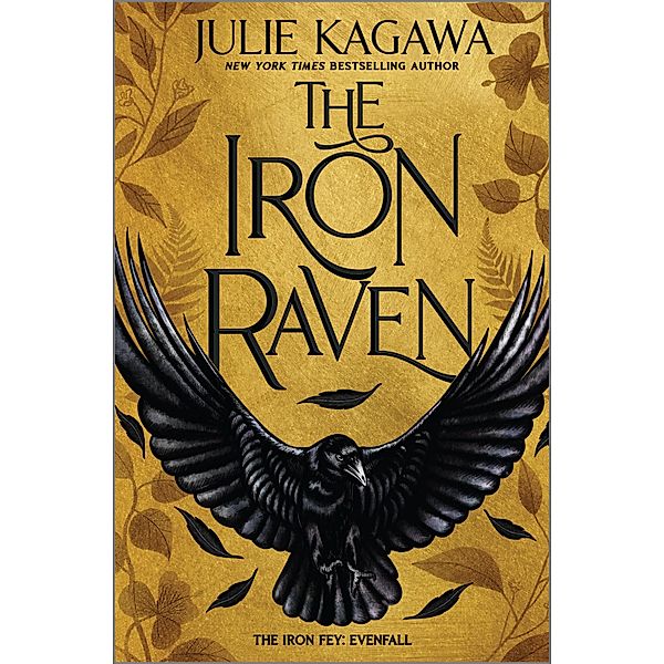 The Iron Raven / The Iron Fey: Evenfall Bd.1, Julie Kagawa