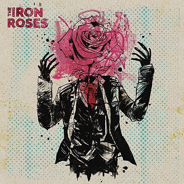 The Iron Roses (Vinyl), The Iron Roses