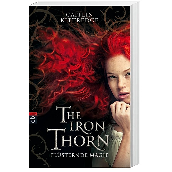 The Iron Thorn - Flüsternde Magie, Caitlin Kittredge