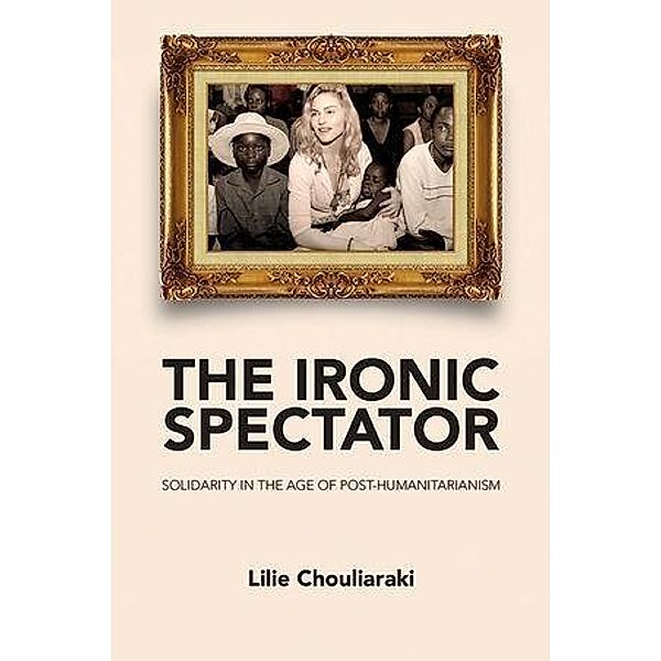 The Ironic Spectator, Lilie Chouliaraki