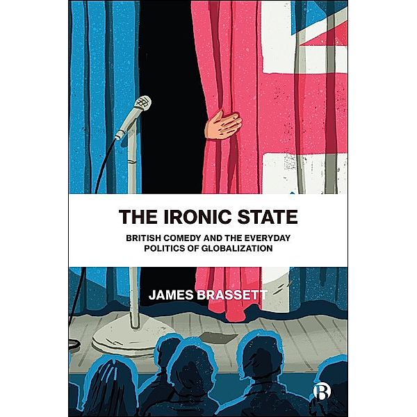 The Ironic State, James Brassett