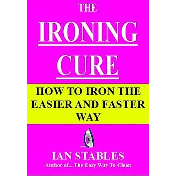 The Ironing Cure, Ian Stables