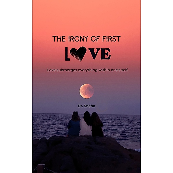 The Irony of First Love, Sneha