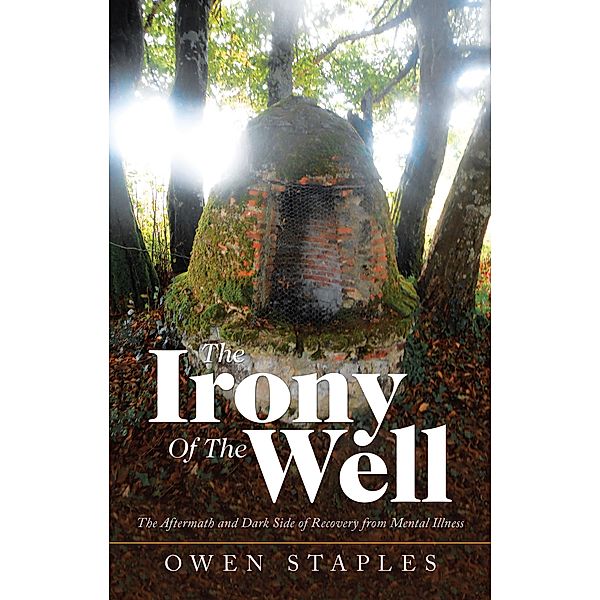 The Irony of the Well, Owen Staples