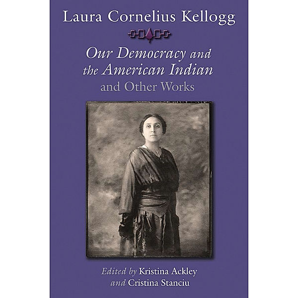 The Iroquois and Their Neighbors: Laura Cornelius Kellogg