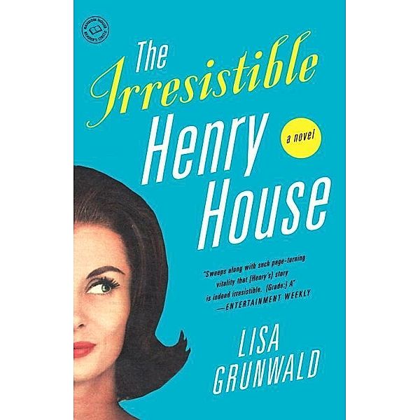The Irresistible Henry House, Lisa Grunwald