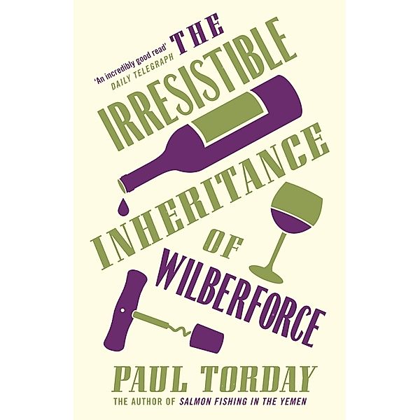 The Irresistible Inheritance of Wilberforce, Paul Torday