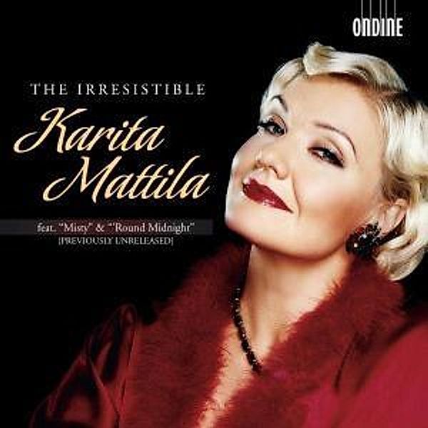 The Irresistible Karita Mattila, Karita Mattila