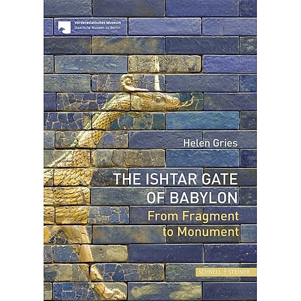 The Ishtar Gate of Babylon, Helen Gries