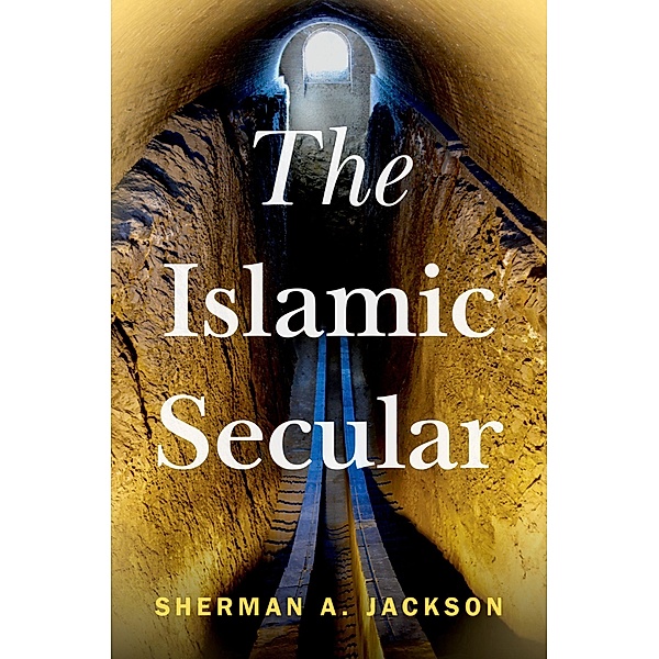 The Islamic Secular, Sherman A. Jackson