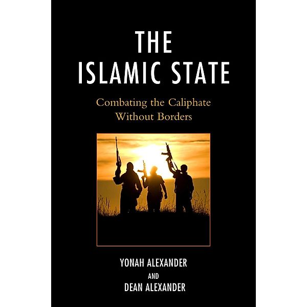 The Islamic State, Yonah Alexander, Dean Alexander
