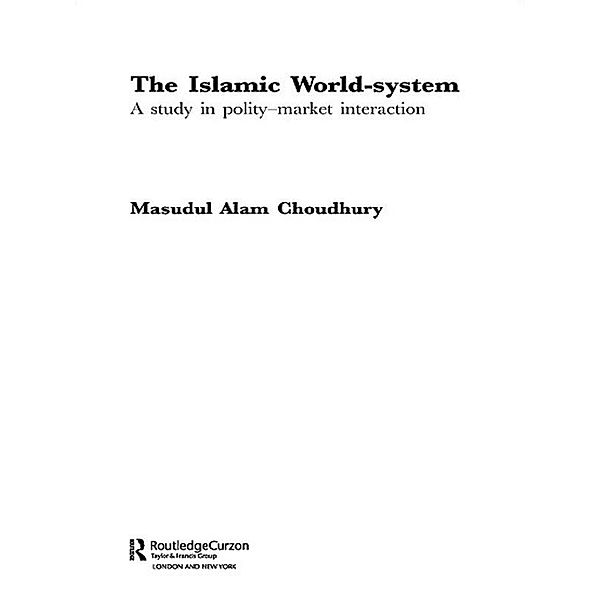 The Islamic World-System, Masudul Alam Choudhury