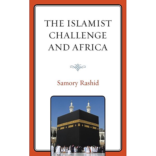 The Islamist Challenge and Africa, Samory Rashid