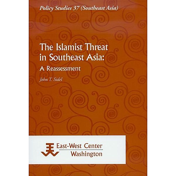 The Islamist Threat in Southeast Asia, John Sidel